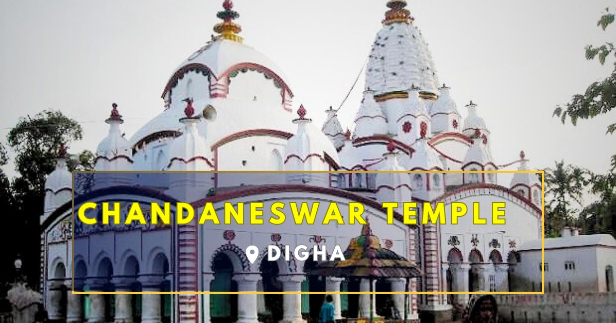 Chandaneswar Temple Digha
