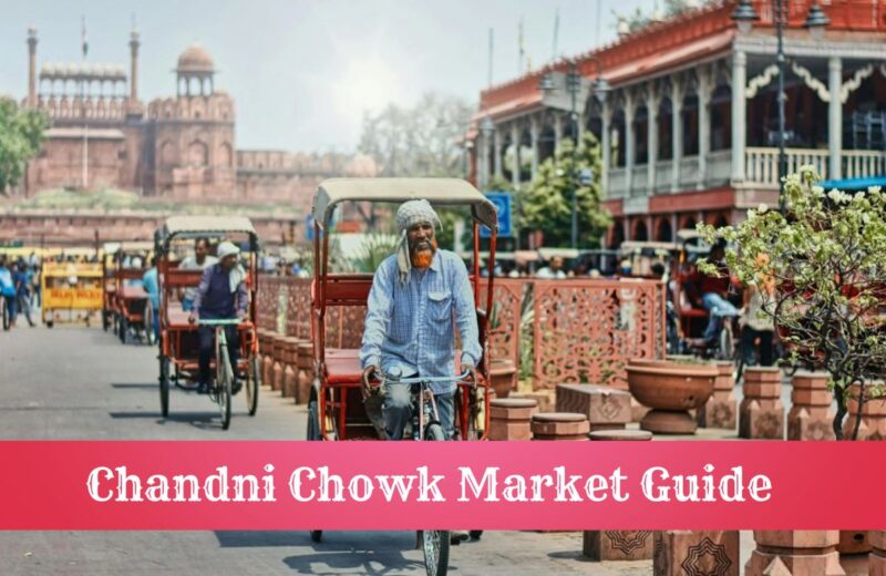 Full Information about Shopping in Chandni Chowk Market Delhi