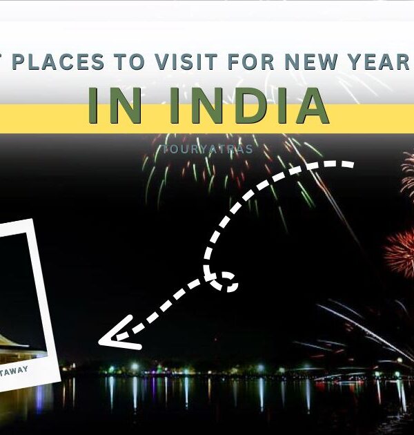 Places to Visit for New Year Trip in India