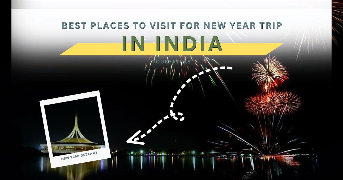Places to Visit for New Year Trip in India