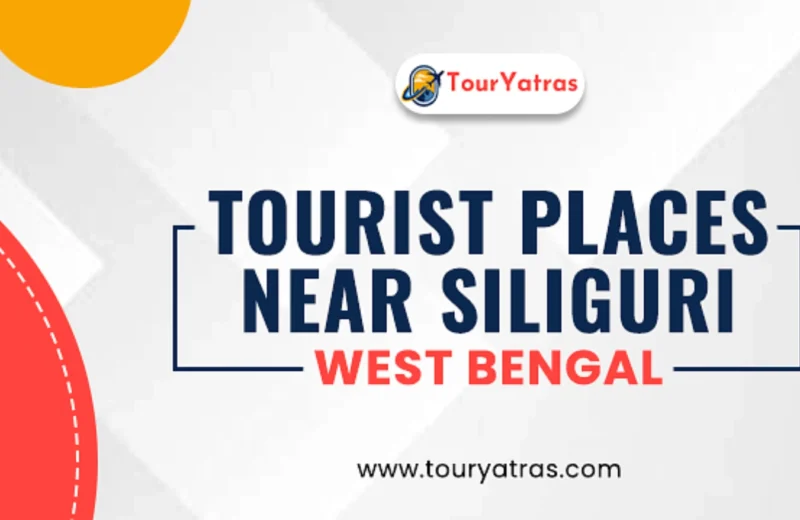 ltourist places near Siliguri