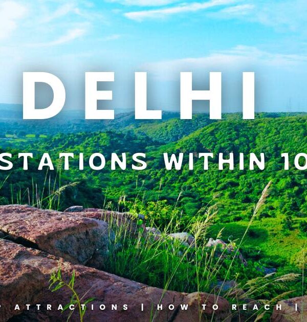 7-hill-stations-near-delhi-you-must-visit-within-100-km