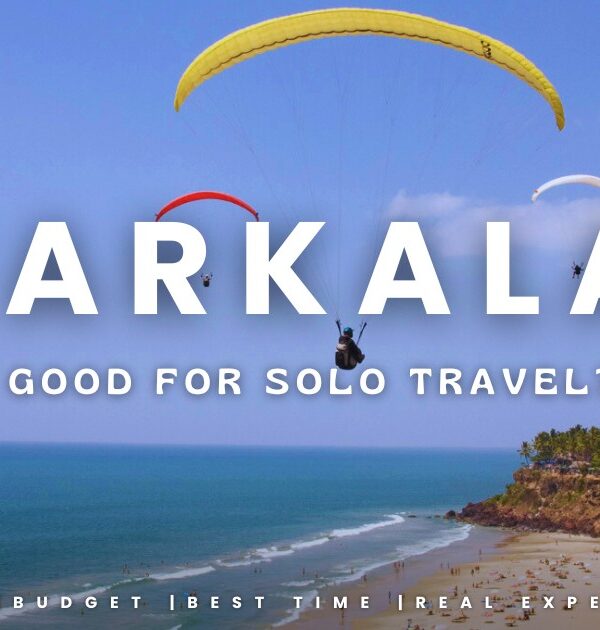 Is Varkala Good for Solo Travel?