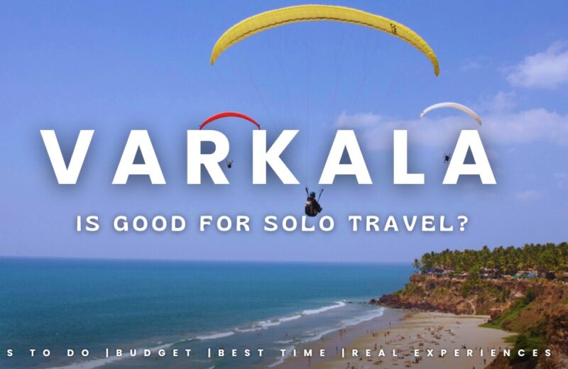 Is Varkala Good for Solo Travel?