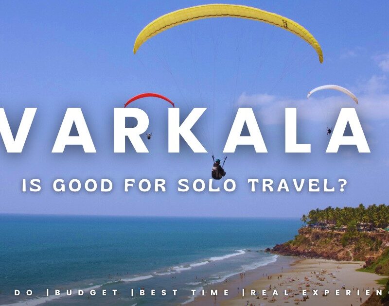 Is Varkala Good for Solo Travel?
