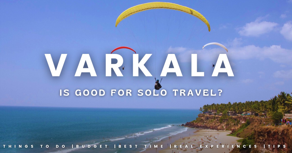 Is Varkala Good for Solo Travel?