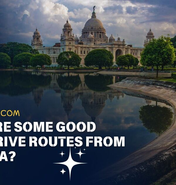 What are Some Good Long Drive Routes from Kolkata?