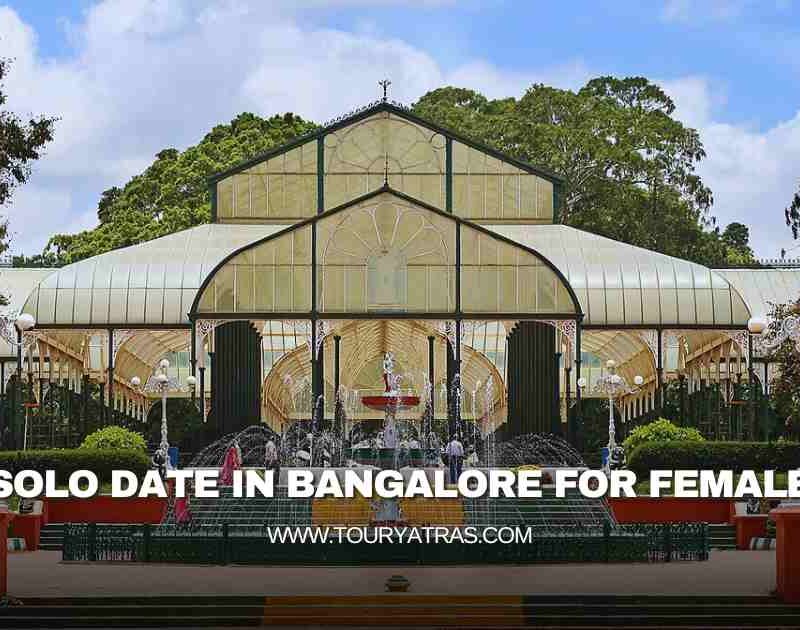 Solo Date in Bangalore for Female