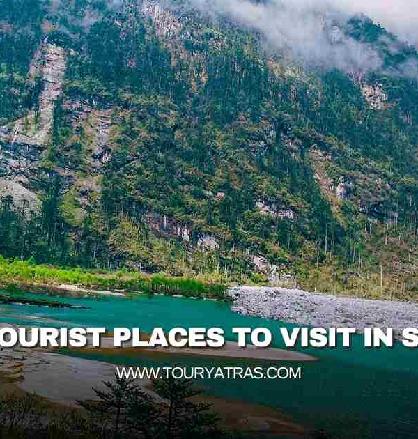 Top Tourist Places to Visit in Sikkim