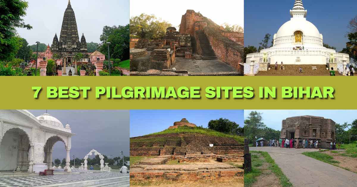 7 Best Pilgrimage Sites in Bihar