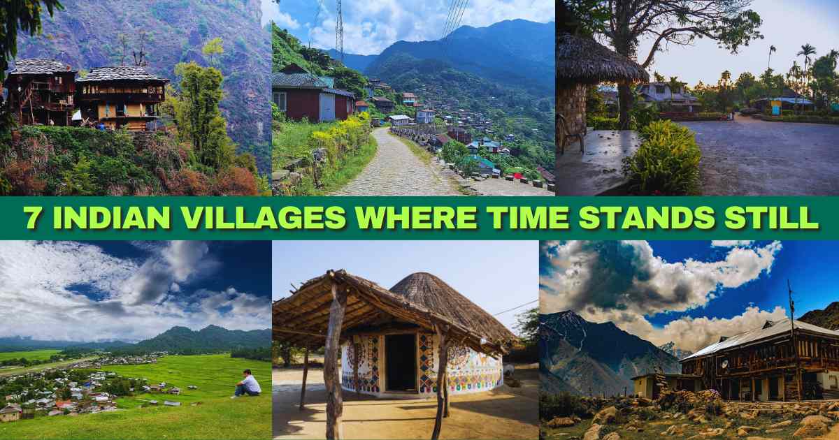 7 Indian Villages Where Time Stands Still