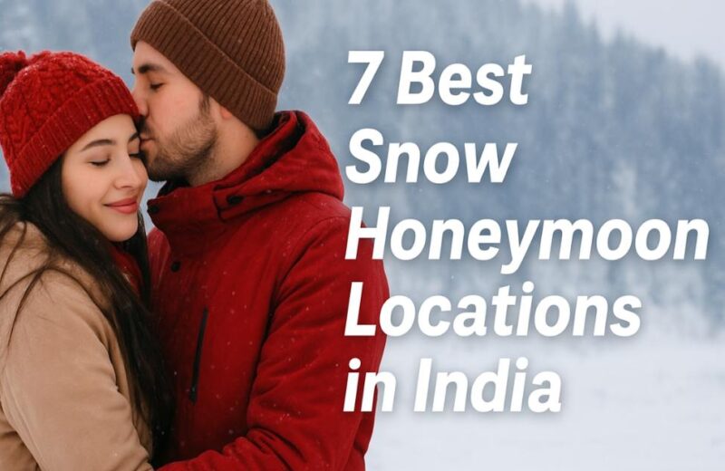 7 best snow honeymoon locations in India