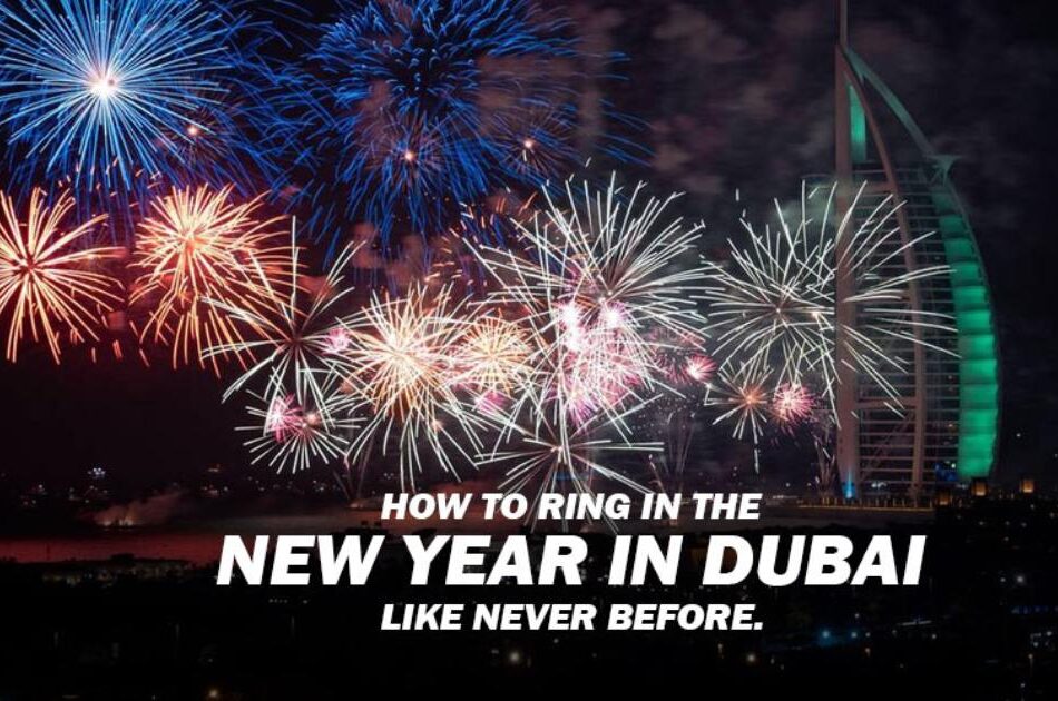 How to Ring in the New Year in Dubai Like Never Before