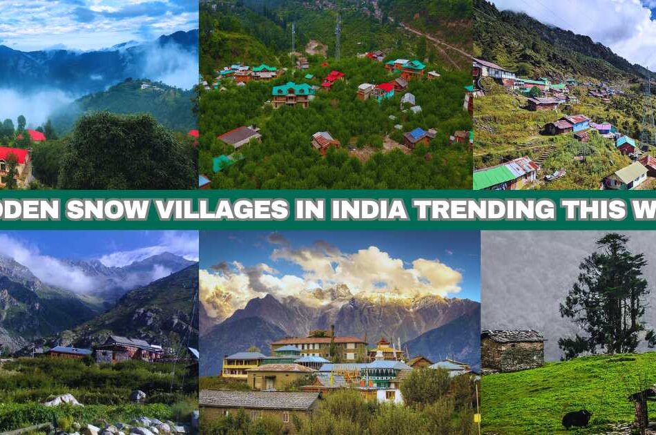 These 10 Hidden Snow Villages in India Are Becoming the New Winter Trend