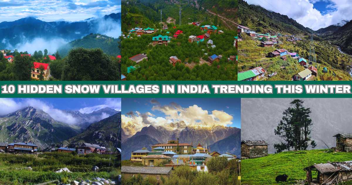 10 Hidden Snow Villages in India