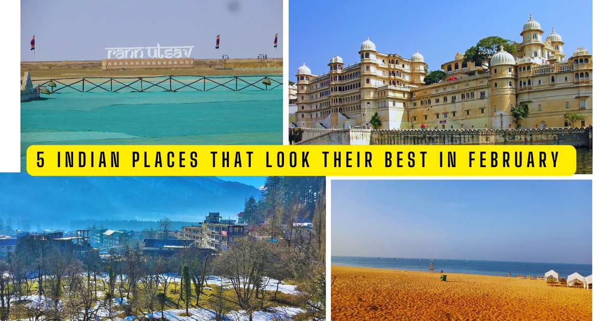 5 Indian Places That Look Their Best in February