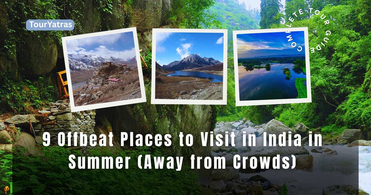 9 Offbeat Places to Visit in India in Summer