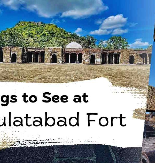 Things to See at Daulatabad Fort