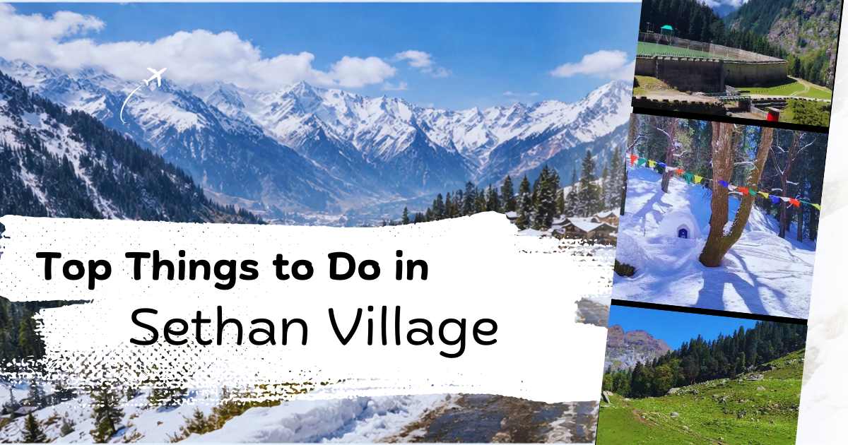 Top Things to Do in Sethan Village