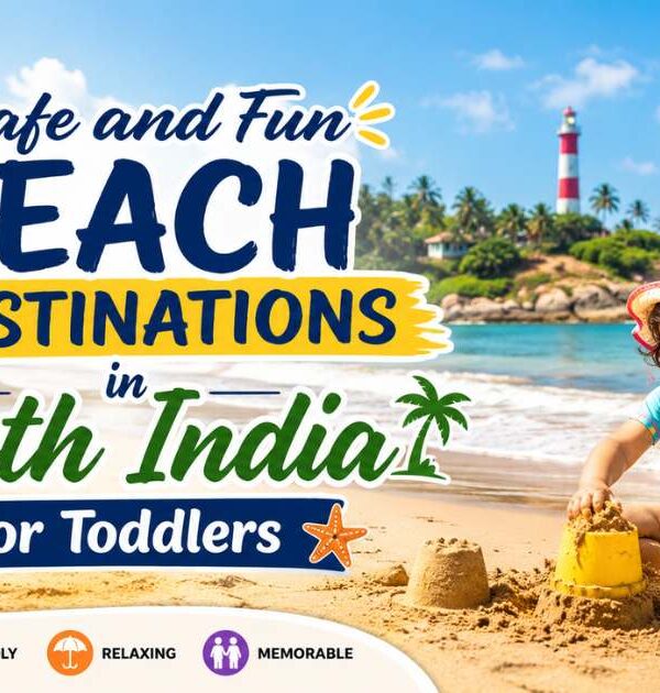 Beach Destinations in South India for Toddlers
