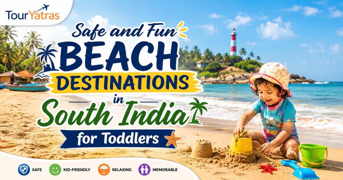 Beach Destinations in South India for Toddlers
