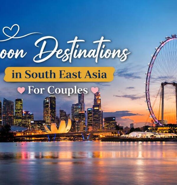 Top 7 Honeymoon Destinations in South East Asia For Couples