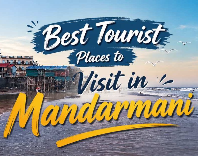 7 Best Tourist Places to Visit in Mandarmani