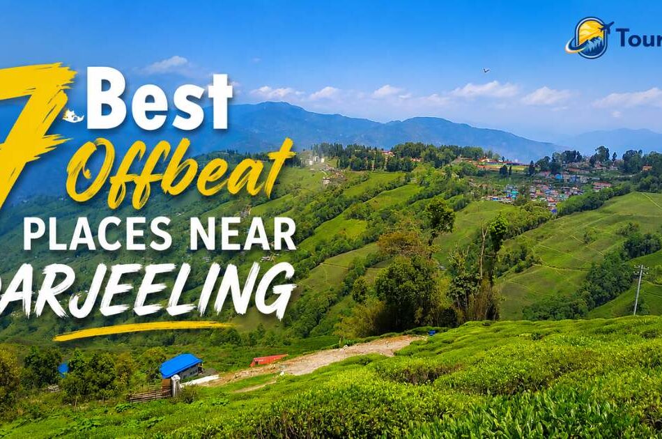 7 Best Offbeat Places Near Darjeeling You Should Visit in 2026